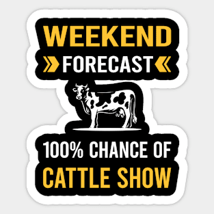 Weekend Forecast Cattle Show Sticker